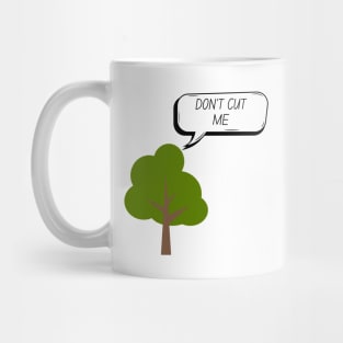 Save tree save the planet Mug